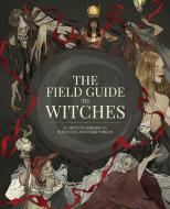The Witches' Handbook: An Artist's Grimoire for Materializing Witches and Their Worlds di 3DTOTAL PUBLISHING edito da 3D TOTAL PUB