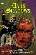 Dark Shadows: The Complete Original Series, Volume Three di Arnold Drake edito da HERMES PR