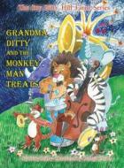 Grandma Ditty and the Monkey Man Treats di Ditty Mulry edito da PISCATAQUA PR