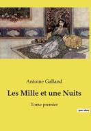 Les Mille et une Nuits di Antoine Galland edito da Culturea
