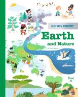 Do You Know?: Earth and the Natural World di Cécile Benoist edito da TWIRL