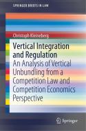 Vertical Integration and Regulation di Christoph Kleineberg edito da Springer-Verlag GmbH