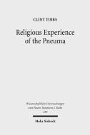 Religious Experience of the Pneuma di Clint Tibbs edito da Mohr Siebeck GmbH & Co. K
