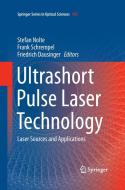 Ultrashort Pulse Laser Technology edito da Springer International Publishing