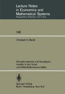 Simulationstechnik und Simulationsmodelle in den Sozial- und Wirtschaftswissenschaften di C. E. Mandl edito da Springer Berlin Heidelberg