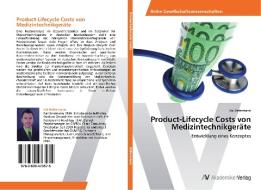 Product-Lifecycle Costs von Medizintechnikgeräte di Kai Hafermann edito da AV Akademikerverlag