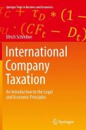 International Company Taxation di Ulrich Schreiber edito da Springer Berlin Heidelberg