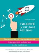 Talente in die Pole Position di Heiko Hansen edito da Books on Demand