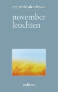 Novemberleuchten di Evelyn Rheydt-Zillessen edito da Books on Demand