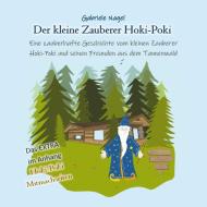 Der kleine Zauberer Hoki-Poki di Gabriele Nagel edito da Books on Demand