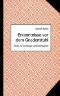 Erkenntnisse Vor Dem Gnadenstuhl di Dietrich Koller edito da Books On Demand