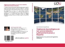 Vigilancia tecnológica en las universidades Latinoamericanas y España di José Francisco Guzmán Rivera edito da EAE