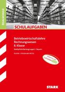 STARK Schulaufgaben Realschule - BwR 8. Klasse - Bayern di Ursula Stegbauer-Hötzl, Cornelia Kasper edito da Stark Verlag GmbH