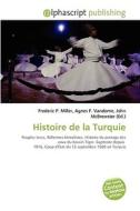 Histoire De La Turquie di #Miller,  Frederic P.