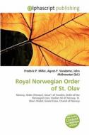 Royal Norwegian Order Of St. Olav edito da Alphascript Publishing