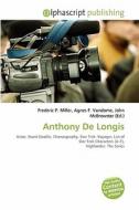 Anthony De Longis edito da Alphascript Publishing