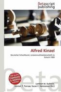 Alfred Kinzel edito da Betascript Publishing