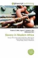 Slavery In Modern Africa edito da Alphascript Publishing