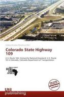Colorado State Highway 109 edito da Utilpublishing
