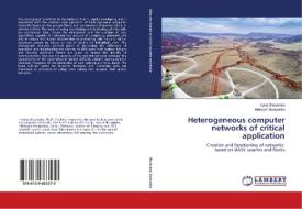 Heterogeneous computer networks of critical application di Iryna Zhuravska, Maksym Musiyenko edito da LAP Lambert Academic Publishing