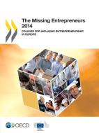 The Missing Entrepreneurs di Oecd edito da Organization For Economic Co-operation And Development (oecd