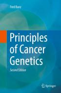 Principles of Cancer Genetics di Fred Bunz edito da Springer