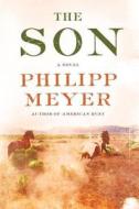 The Son di Philipp Meyer edito da Ecco Press