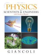Physics for Scientists and Engineers with Modern Physics: Volume 1 di Douglas C. Giancoli edito da Benjamin-Cummings Publishing Company