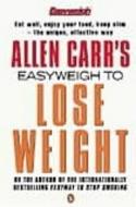 Allen Carr's Easyweigh To Lose Weight di Allen Carr edito da Penguin Books Ltd