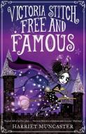 Victoria Stitch: Free And Famous di Harriet Muncaster edito da Oxford University Press