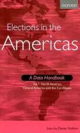 Elections in the Americas: A Data Handbook 2-Volume Set di Dieter Nohlen edito da OXFORD UNIV PR