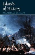 Islands of History di Marshall Sahlins edito da University of Chicago Press