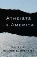 Atheists in America edito da Columbia University Press
