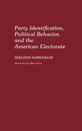 Party Identification, Political Behavior, and the American Electorate di Sheldon Kamieniecki, S. Kamienicki edito da Greenwood Press