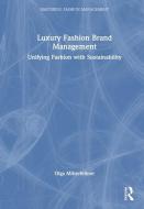 Luxury Fashion Brand Management di Olga Mitterfellner edito da Taylor & Francis Ltd