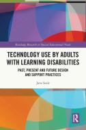 Technology Use By Adults With Learning Disabilities di Jane Seale edito da Taylor & Francis Ltd