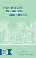 Everyday Life in Babylon and Assyria di Georges Contenau edito da W. W. Norton & Company