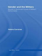 Gender and the Military di Helena Carreiras edito da Routledge