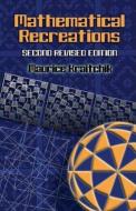 Mathematical Recreations di Maurice Kraitchik edito da Dover Publications Inc.