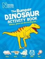 The Bumper Dinosaur Activity Book edito da The Natural History Museum