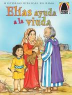 Elias Ayuda a la Viuda (Elijah Helps the Widow) di Cecilia Fau Fernandez edito da CONCORDIA PUB HOUSE