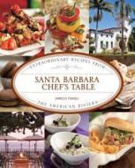 Santa Barbara Chef's Table di James Fraioli edito da Rowman & Littlefield