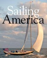 Sailing America di Onne van der Wal edito da Rizzoli International Publications