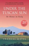 Under The Tuscan Sun di Frances Mayes edito da Transworld Publishers Ltd