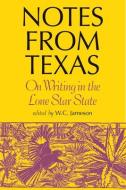 Notes from Texas edito da Texas Christian University Press