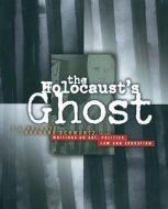 The Holocaust's Ghost edito da University of Alberta Press