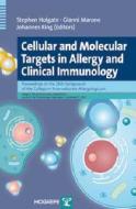 Cellular and Molecular Targets in Allergy and Clinical Immunology di Stephen T. Holgate, Gianni Marone, Johannes Ring edito da Hogrefe & Huber Publishing