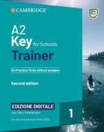 A2 Key for Schools Trainer 1 for the Revised Exam from 2020 Six Practice Tests Without Answers with Interactive Bsmart eBook Edizione Digitale edito da CAMBRIDGE