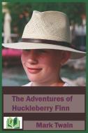 The Adventures of Huckleberry Finn di Mark Twain edito da INDEPENDENTLY PUBLISHED