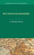 Buckinghamshire di A. Morley Davies edito da Cambridge University Press